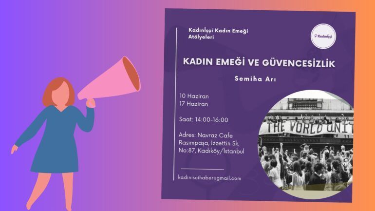Kadınİşçi Kadın Emeği Atölyeleri Devam Ediyor